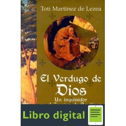 El Verdugo De Dios Toti Martinez De Lezea
