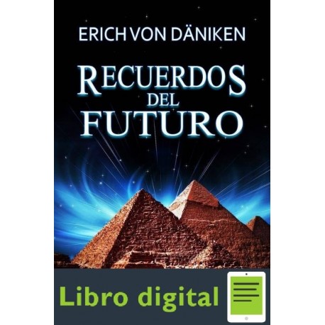 Recuerdos Del Futuro Erich Von Daniken