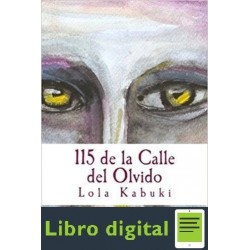 115 De La Calle Del Olvido Lola Kabuki