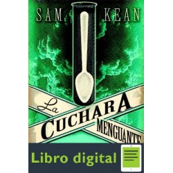 La Cuchara Menguante Sam Kean