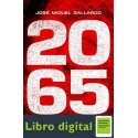 2065 (thriller Y Suspense) Jose Miguel Gallardo
