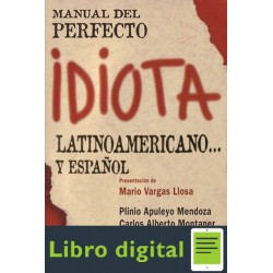 Manual Del Perfecto Idiota Latinoamericano Alvaro Vargas Llosa