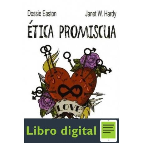 Etica Promiscua Dossie Easton Janet W. Hardy