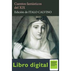 Cuentos Fantasticos Del Xix Italo Calvino