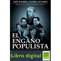 El Engaño Populista Gloria Alvarez