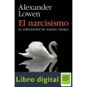 El Narcisismo Alexander Lowen