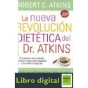 La Nueva Revolucion Dietetica Del Dr. Atkins Robert Atkins