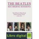 The Complete Beatles Recording Sessions Mark Lewisohn