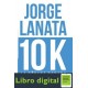 10 K Jorge Lanata