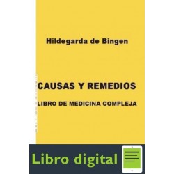 Causas Y Remedios Libro De Medicina Compleja Hildegarda De Bingen