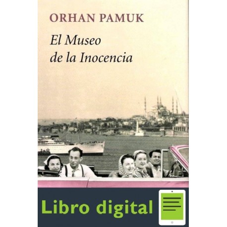 El Museo De La Inocencia Orhan Pamuk