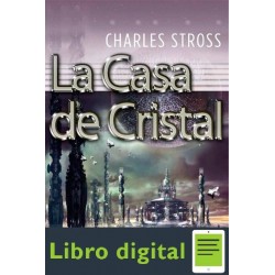 La Casa De Cristal Charles Stross