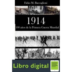 1914. A 100 Anos De La Primera G Fabio Martin Baccaglioni