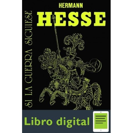 Y Si La Guerra Siguiese Hermann Hesse