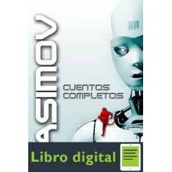 Asimov Cuentos Completos Isaac Asimov