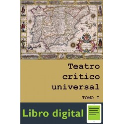 Teatro Critico Universal. Tomo I 7 Benito Jeronimo Feijoo