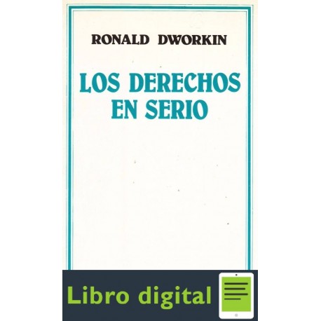 Los Derechos En Serio Dworkin Ronald