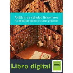 Análisis de Estados Financieros Fundamentos teóricos y casos prácticos Enrique Bonsón