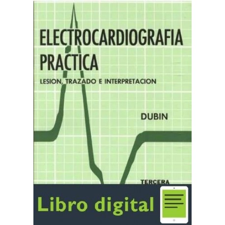 Electrocardiografia Practica Lesion, Trazado e Interpretacion Dubin