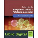 Principios De Bioquimica Clinica Y Patologia Molecular Alvaro Gonzalez Hernandez