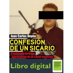 Confesion De Un Sicario Juan Carlos Reyna
