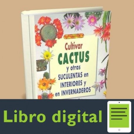 Cultivar Cactus Y Otras Suculentas En