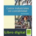 Costos Industriales Sin Contabilidad Jaime Diaz Santana