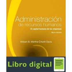 Administracion De Recursos Humanos William Werther 6 edicion