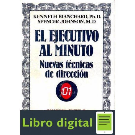 El Ejecutivo Al Minuto Nuevas Tecnicas De Direccion Kenneth Blanchard