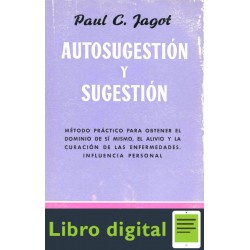 Autosugestion Y Sugestion Paul C. Jagot