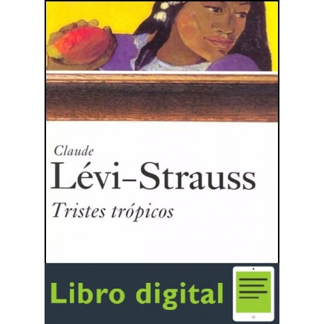 Tristes Tropicos Claude Levi Strauss