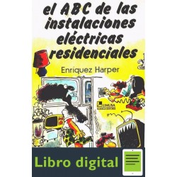 El Abc De Las Instalaciones Electricas Residenciales Enriquez Harper