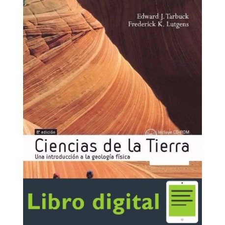 Ciencias De La Tierra Edward Tarbuck 8 edicion Una Introduccion a la Geologia Fisica
