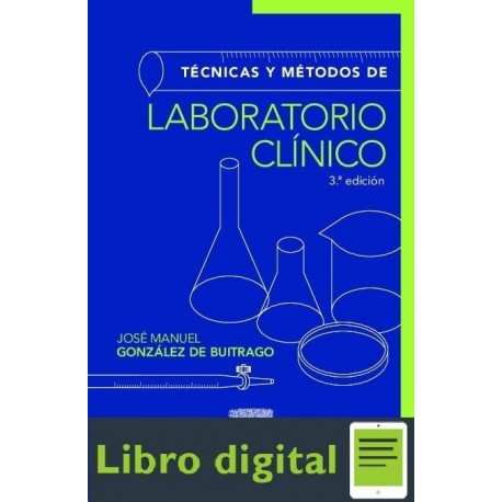 Tecnicas Y Metodos De Laboratorio Clinico Jose Manuel Gonzalez de Buitrago 3 edicion