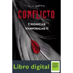 Conflicto. Cronicas Vampiricas Il. L. J. Smith