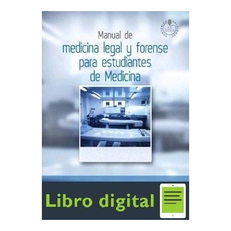Manual de Medicina Legal Y Forense Para Estudiantes De Medicina