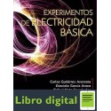 Experimentos De Electricidad Basica Carlos Gutierrez Aranzeta