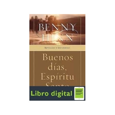 Buenos Dias Espiritu Santo Benny Hinn