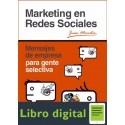 Marketing En Redes Sociales Mensajes de Empresa para Gente Selectiva Juan Merodio
