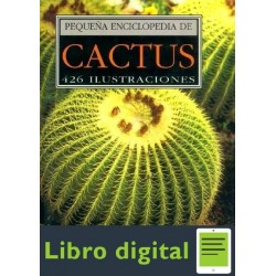 Pequeña Enciclopedia De Cactus