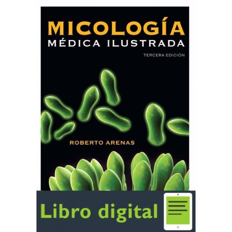 Micologia Medica Ilustrada Roberto Arenas 3 edicion