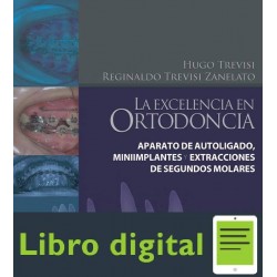 La Excelencia En Ortodoncia Hugo Trevisi