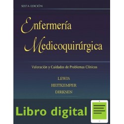 Enfermeria Medicoquirurgica Valoracion y Cuidados de Problemas Clinicos 6 edicion