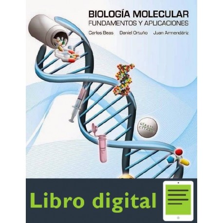 Biologia Molecular Fundamentos Y Aplicaciones Carlos Beas
