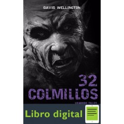 32 Colmillos David Wellington