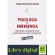 Psicologia Y Emergencia Habilidades Psicologicas en las Profesiones de Socorro y Emergencia Enrique Parada 2 edicion