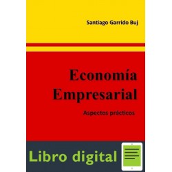 Economia Empresarial Aspectos Practicos Santiago Garrido