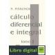 Calculo Diferencial E Integral, Tomo I