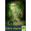 La Espada En La Piedra T. H. White