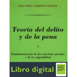 Teoria Del Delito Y De La Pena I Edgardo Alberto Donna